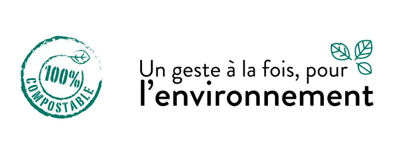 un geste a la fois pour lenvironnement 100compostable